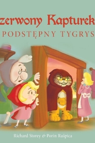 Cover of Czerwony Kapturek i podstępny Tygrys
