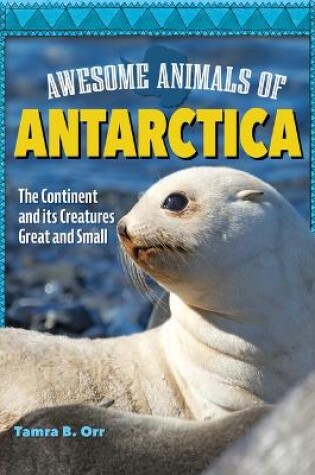 Cover of Awesome Animals of Antarctica
