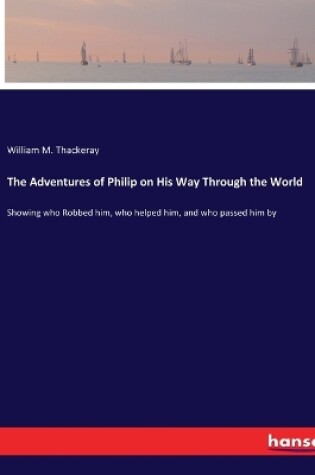 Cover of The Adventures of Philip on His Way Through the World