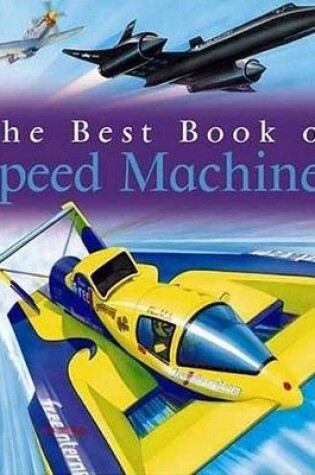 Cover of The Best Book of Speed Machines