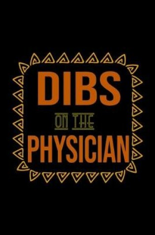 Cover of Dibs on the physician