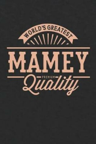 Cover of World's Greatest Mamey Premium Quality