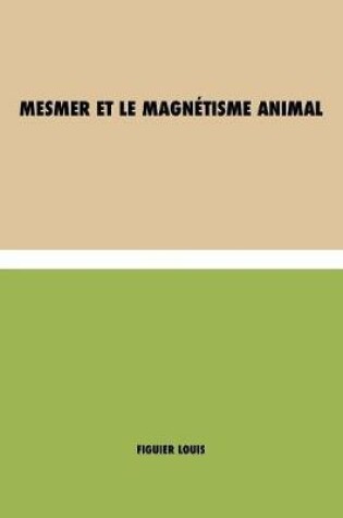 Cover of Mesmer et le magnétisme animal