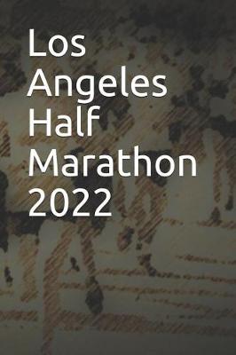 Book cover for Los Angeles Half Marathon 2022