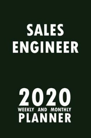 Cover of Sales Engineer 2020 Weekly and Monthly Planner