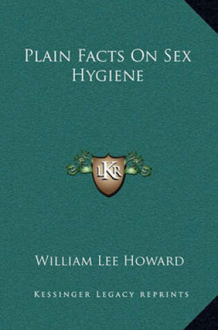 Cover of Plain Facts on Sex Hygiene