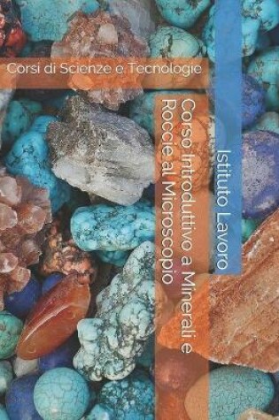 Cover of Corso Introduttivo a Minerali e Roccie al Microscopio