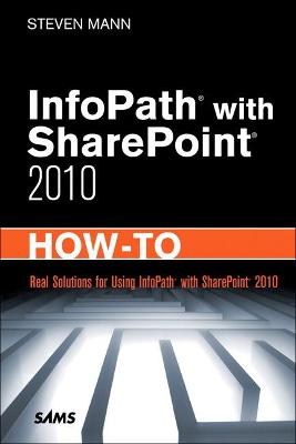 Book cover for InfoPath with SharePoint 2010 How-To