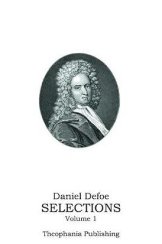 Cover of Daniel Defoe SELECTIONS Volume 1