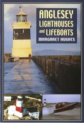 Book cover for Anglesey Lighthouses and Lifeboats