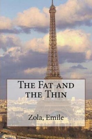 Cover of The Fat and the Thin