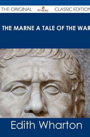 Cover of The Marne a Tale of the War - The Original Classic Edition