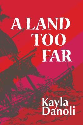 Book cover for A Land Too Far