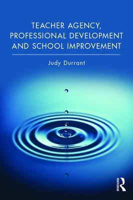 Book cover for Teacher Agency, Professional Development and School Improvement