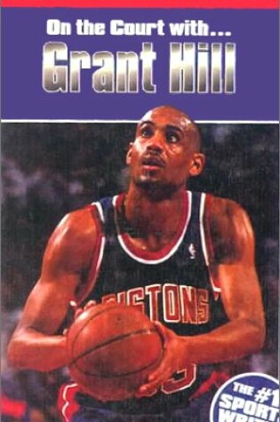 Cover of On the Court With...Grant Hill