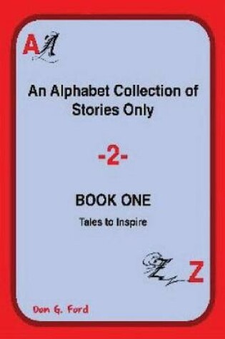Cover of An Alphabet Collection of Stories - Book One