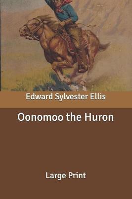 Book cover for Oonomoo the Huron