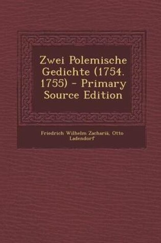 Cover of Zwei Polemische Gedichte (1754. 1755)