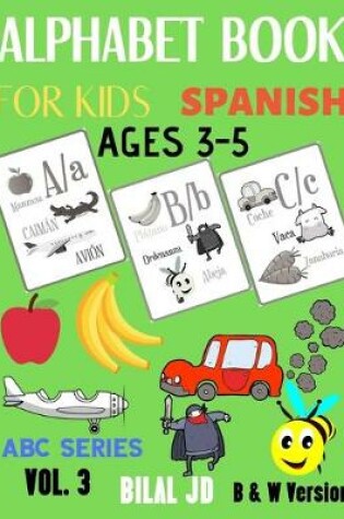 Cover of Alphabet Book For Kids Ages 3-5 Spanish