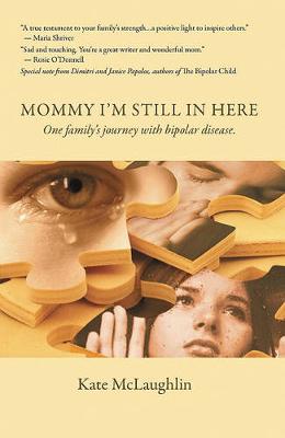 Book cover for Mommy I'm Still in Here