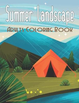 Book cover for Summer Landscape Adults Coloring Book