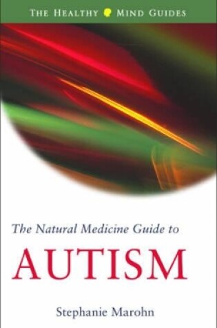 Cover of The Natural Medicine Guide to Autism