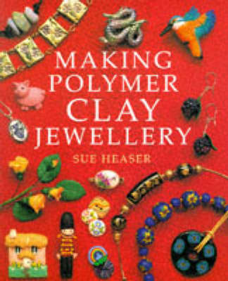 Book cover for Making Polymer Clay Jewellery