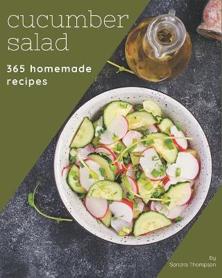 Book cover for 365 Homemade Cucumber Salad Recipes