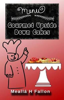 Book cover for Gourmet Upside Down Cakes