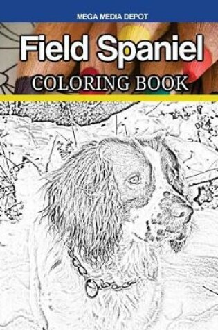 Cover of Field Spaniel Coloring Book