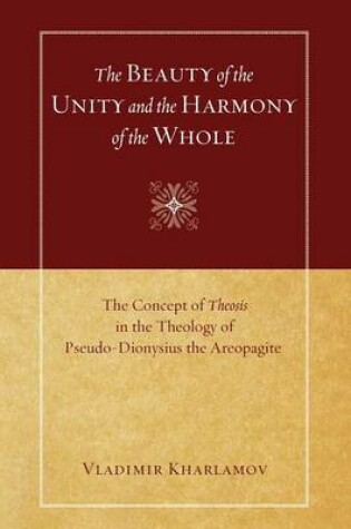 Cover of The Beauty of the Unity and the Harmony of the Whole