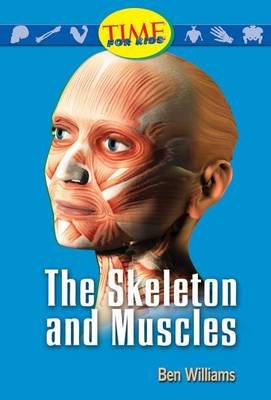 Cover of The Skeleton and Muscles