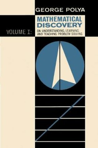 Cover of Mathematical Discovery on Understanding, Learning, and Teaching Problem Solving, Volume I