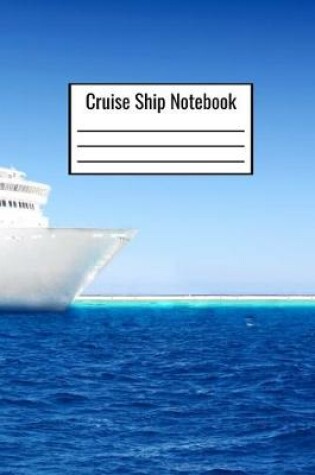 Cover of Cruise Ship Notebook