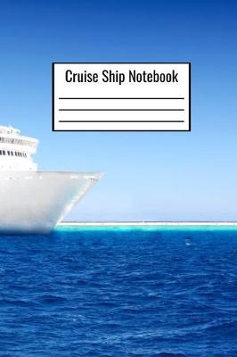 Book cover for Cruise Ship Notebook