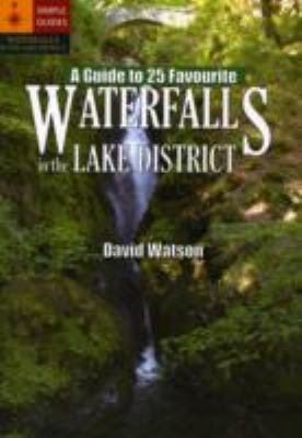 Book cover for A Guide to 25 Favourite Waterfalls in the Lake District