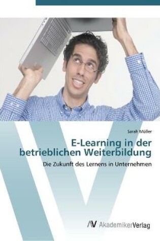 Cover of E-Learning in der betrieblichen Weiterbildung