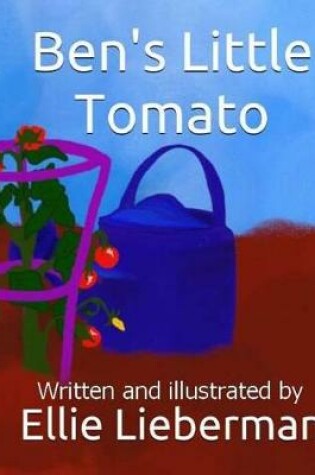 Cover of Ben's Little Tomato