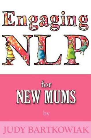 Cover of NLP for New Mums - Pregnancy and Childbirth