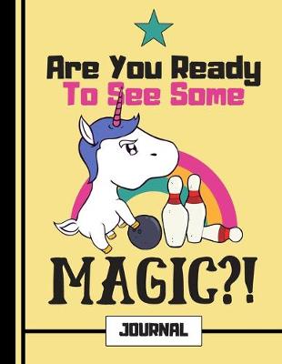 Book cover for Are You Ready To See Some Magic?! (JOURNAL)