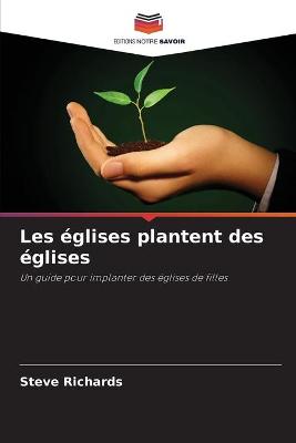 Book cover for Les eglises plantent des eglises