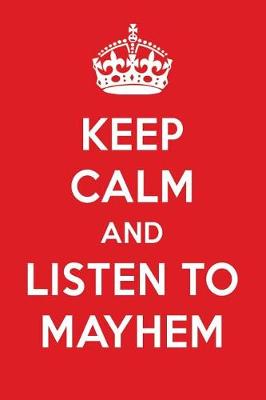 Book cover for Keep Calm and Listen to Mayhem