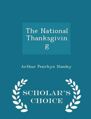 Book cover for The National Thanksgiving - Scholar's Choice Edition