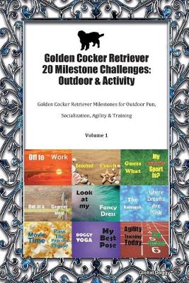 Book cover for Golden Cocker Retriever 20 Milestone Challenges