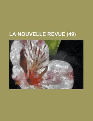 Book cover for La Nouvelle Revue (49)