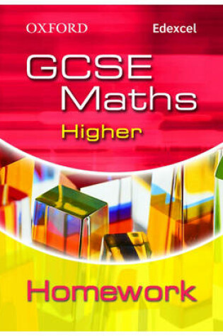 Cover of Oxford GCSE Maths for Edexcel: Higher Homework Book