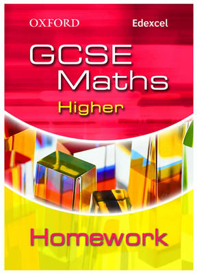 Book cover for Oxford GCSE Maths for Edexcel: Higher Homework Book
