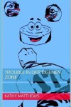 Book cover for Trouble in Der Eigenen Zone