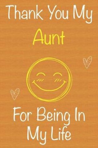 Cover of Thank You My Aunt For Being In My Life
