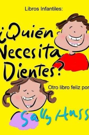 Cover of ¿Quién Necesita Dientes?